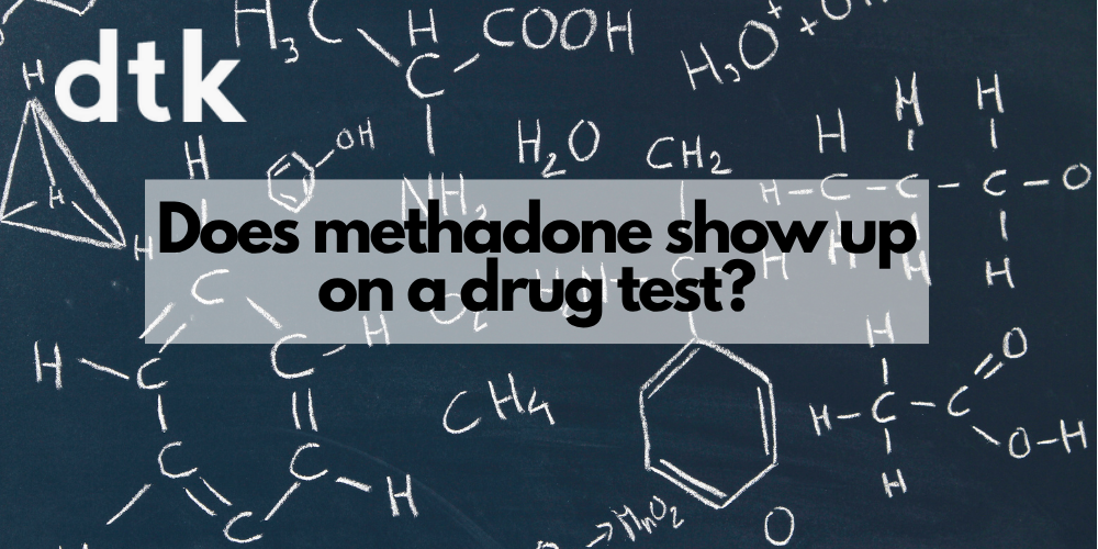 Does Methadone Show Up on a Drug Test?