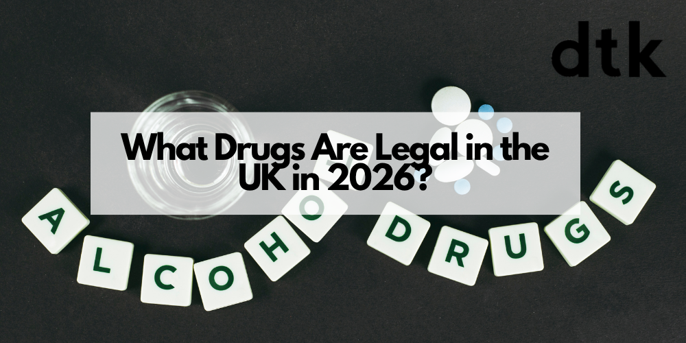 What Drugs Are Legal in the UK in 2026?
